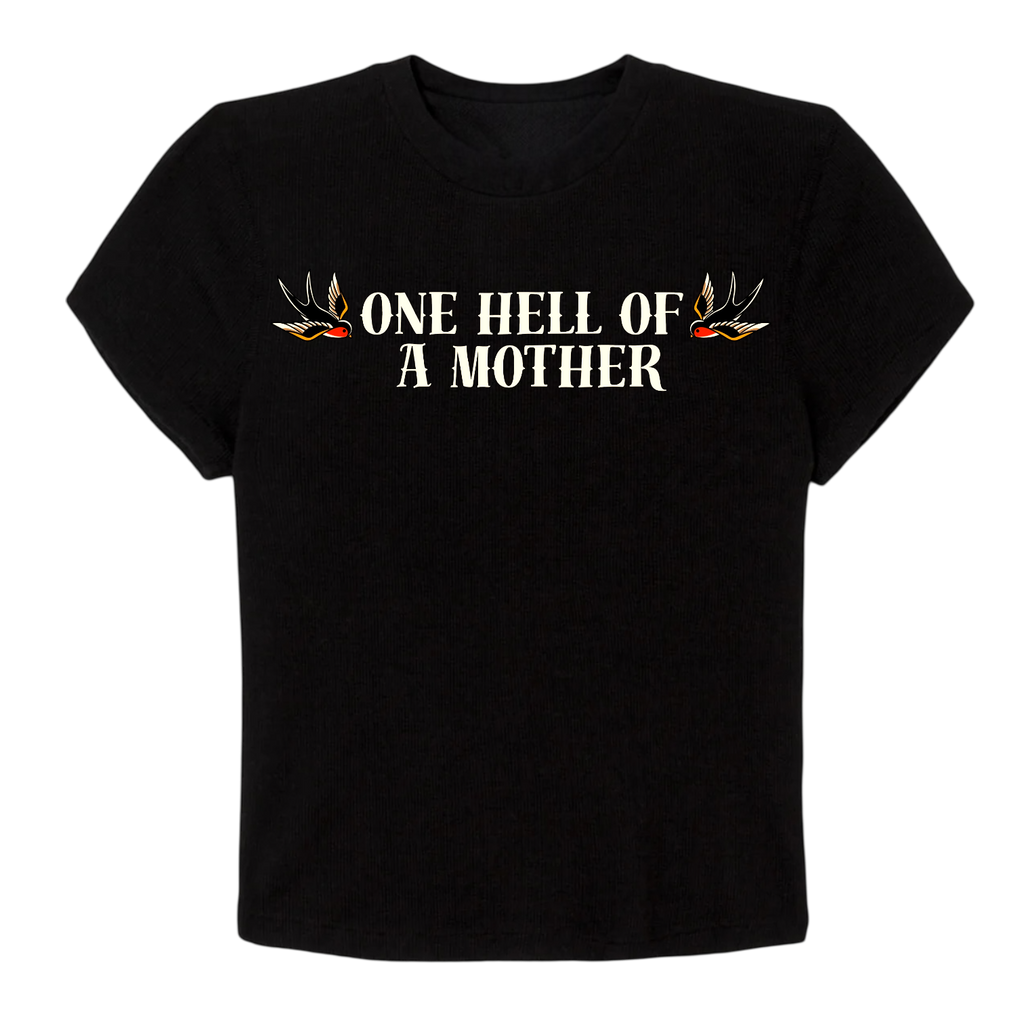 One Hell Of A Mother Baby T image 0