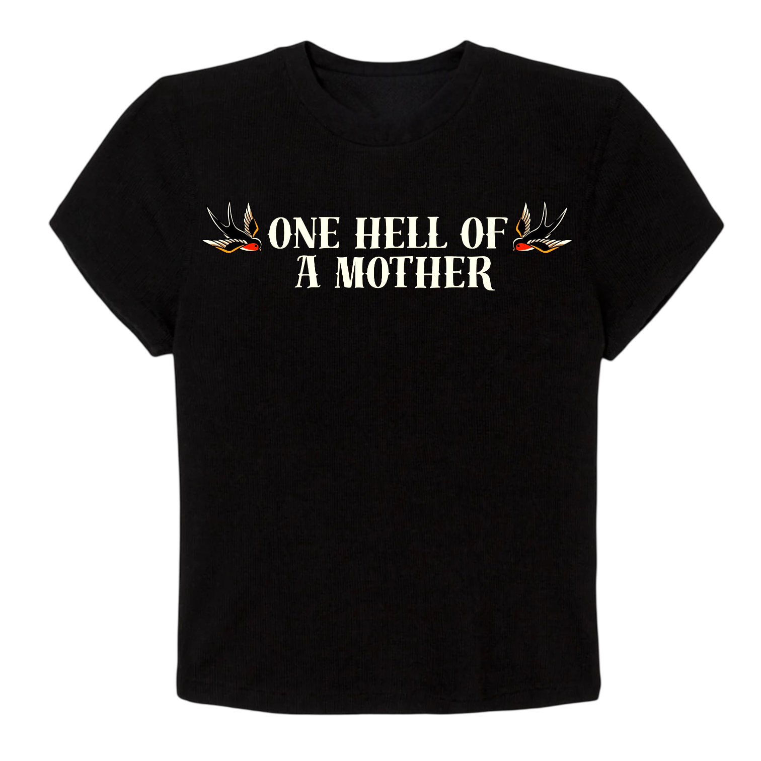 One Hell Of A Mother Baby T image 0