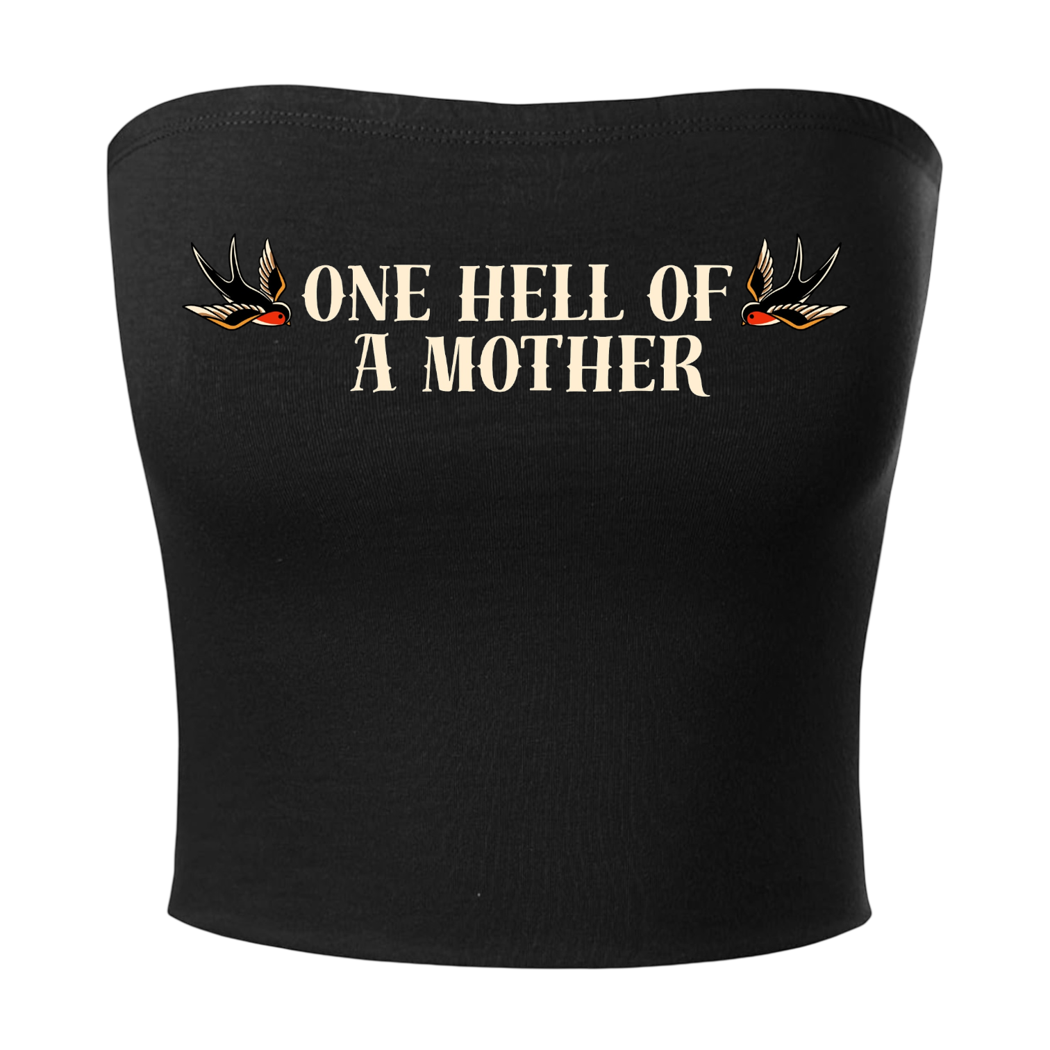 One Hell Of A Mother Tube Top image 0